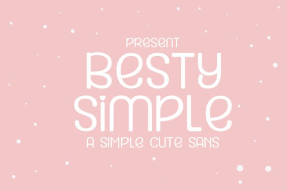 Besty Simple: A Playful Display Font for Modern Web Design