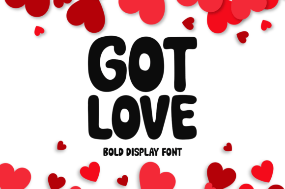Got Love: A Versatile Display Font for Crafters and Makers
