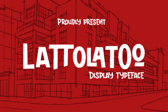 Lattolatoo: A Playful Display Font for Handmade Labels, Invitations & More