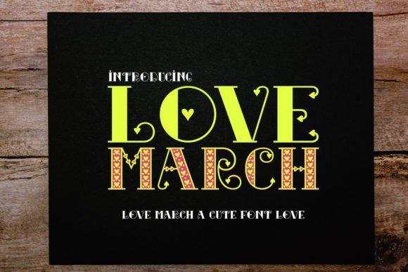 Love March: The Display Font That Turns Campaigns Into Visual Stories